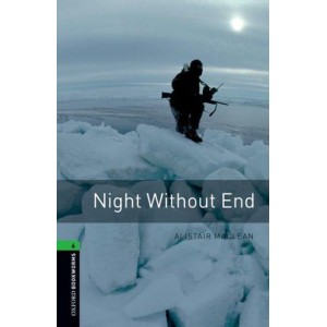 Книга Oxford Bookworms Library 3rd Edition 6 Night Without End ISBN 9780194792653
