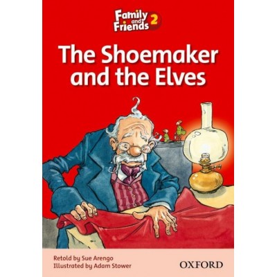 Книга Family & Friends 2 Reader B The Shoemaker and the Elves ISBN 9780194802574 заказать онлайн оптом Украина