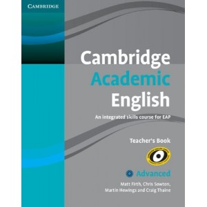 Книга для вчителя Cambridge Academic English C1 Advanced Teachers Book Firth, M ISBN 9780521165273
