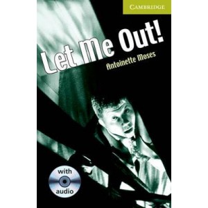 Книга Cambridge Readers St Let Me Out! Book with Audio CD Pack Moses, A ISBN 9780521683302