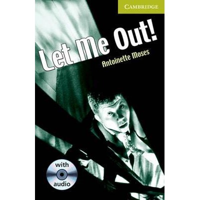 Книга Cambridge Readers St Let Me Out! Book with Audio CD Pack Moses, A ISBN 9780521683302 замовити онлайн
