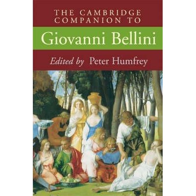 Книга The Cambridge Companion to Giovanni Bellini ISBN 9780521728553 заказать онлайн оптом Украина