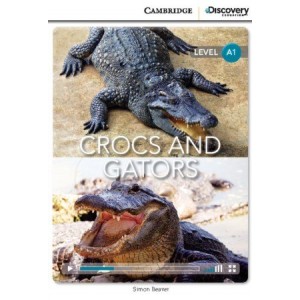 Книга Cambridge Discovery A1 Crocs and Gators (Book with Online Access) ISBN 9781107655072