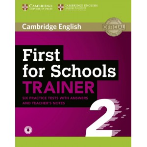 Книга Cambridge First for Schools Trainer 2 — 6 Tests + key + Teachers Notes + Audio ISBN 9781108380911