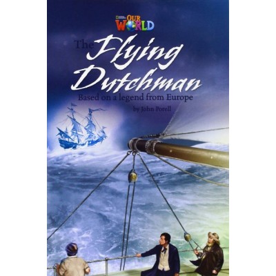 Книга Our World Reader 6: Flying Dutchman Porell, J ISBN 9781285191577 заказать онлайн оптом Украина