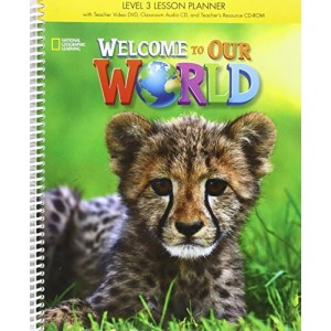 Welcome to Our World 3 Lesson Planner + Audio CD + Teachers Resource CD-ROM Crandall, J ISBN 9781305584648