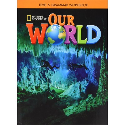 Робочий зошит Our World 5 Grammar Workbook Crandall, J ISBN 9781337292887 заказать онлайн оптом Украина