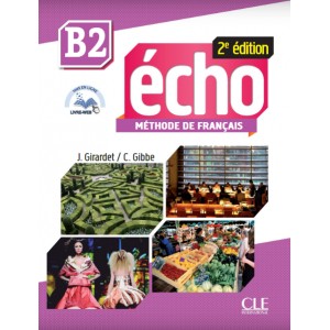 Книга Echo 2e ?dition B2 Livre + CD-mp3 + livre-web Girardet, J. ISBN 9782090384956