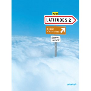 Latitudes 2 Cahier dexercices + CD audio Merieux, R ISBN 9782278062669