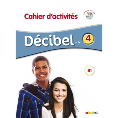 Decibel 4 Niveau B1.1 Cahier dexercices + Mp3 CD ISBN 9782278087426 заказать онлайн оптом Украина