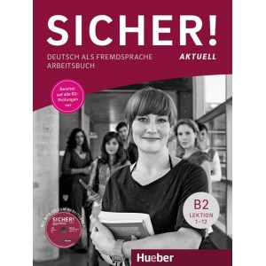 Робочий зошит Sicher! Aktuell B2 Arbeitsbuch mit Audio-CD Lektion 1-12 ISBN 9783193112071