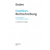 Робочий зошит Crashkurs Rechtschreibung: Ein Ubungsbuch fUr Ausbildung und Beruf 4.Auflage ISBN 9783411733644 замовити онлайн