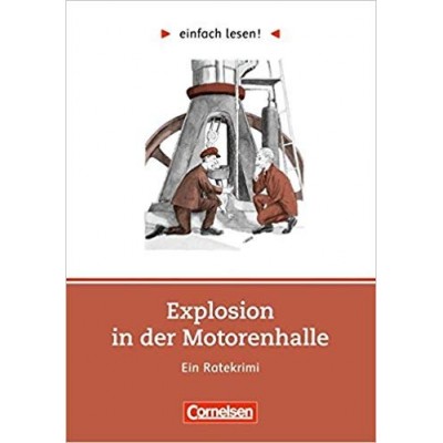 Книга einfach lesen 2 Explosion in der Motorenhalle ISBN 9783464602164 заказать онлайн оптом Украина