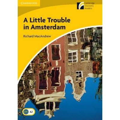 Книга A Little Trouble in Amsterdam + Downloadable Audio ISBN 9788483235195 заказать онлайн оптом Украина