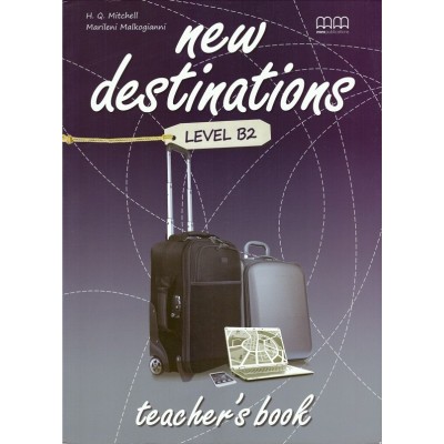 Книга для вчителя New Destinations Level B2 teachers book Mitchell, H ISBN 9789605090760 замовити онлайн