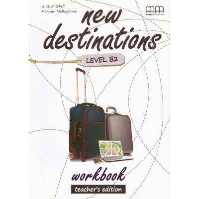 Робочий зошит New Destinations Level B2 workbook Teachers Ed. Mitchell, H ISBN 9789605090784 заказать онлайн оптом Украина