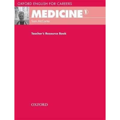 Книга Oxford English for Careers: Medicine 1: Teachers Resource Book ISBN 9780194023016 заказать онлайн оптом Украина