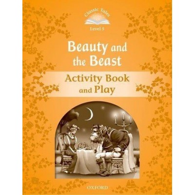 Робочий зошит Beauty and the Beast Activity Book with Play ISBN 9780194239394 заказать онлайн оптом Украина
