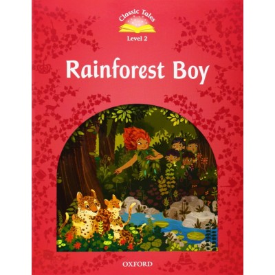 Книга Classic Tales 2 Rainforest Boy ISBN 9780194239806 замовити онлайн