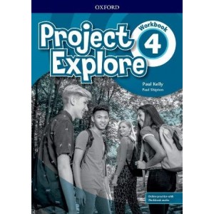 Робочий зошит Project Explore 4 Workbook with Online Practice Paul Kelly, Paul Shipton ISBN 9780194256353