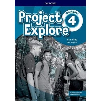 Робочий зошит Project Explore 4 Workbook with Online Practice Paul Kelly, Paul Shipton ISBN 9780194256353 заказать онлайн оптом Украина