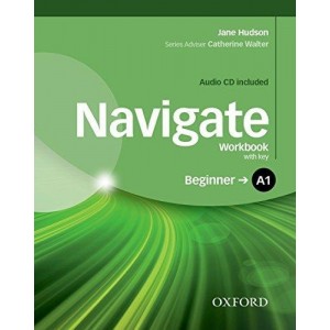 Робочий зошит Navigate Beginner A1 Workbook with Audio CD and key ISBN 9780194566278