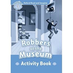 Робочий зошит Oxford Read and Imagine 1 Robbers at Museum Activity Book ISBN 9780194722469