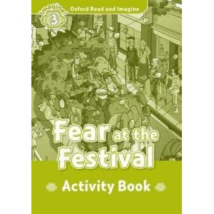 Робочий зошит Fear at the Festival Activity Book Paul Shipton ISBN 9780194736763