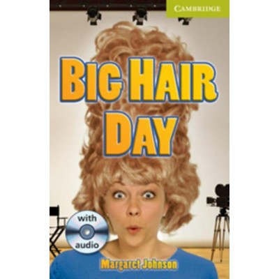 Книга Cambridge Readers St Big Hair Day: Book with Audio CD Pack Johnson, M ISBN 9780521167352 замовити онлайн