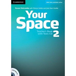 Книга для вчителя Your Space Level 2 Teachers Book with Tests CD Holcombe, G ISBN 9780521729307