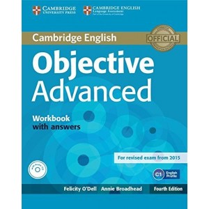 Робочий зошит Objective Advanced Fourth edition workbook with Answers with Audio CD ODell, F ISBN 9781107632028