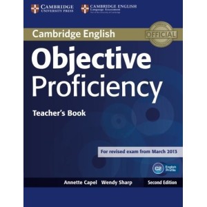 Книга для вчителя Objective Proficiency Second edition Teachers Book Capel, A ISBN 9781107670563