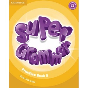 Граматика Super Minds 5 Super Grammar Book Holcombe, G ISBN 9781316631508