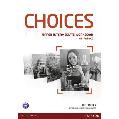 Робочий зошит Choices Upper-Intermediate workbook + CD ISBN 9781447901679 заказать онлайн оптом Украина