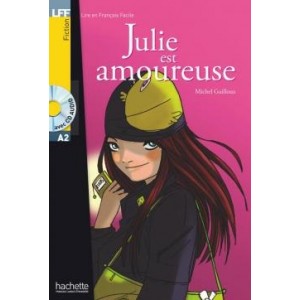 Lire en Francais Facile A2 Julie est Amoureuse + CD audio ISBN 9782011554970