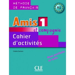 Книга Amis et compagnie 1 Cahier d`activities Samson, C ISBN 9782090354911