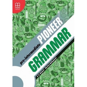 Граматика Pioneer Pre-Intermediate Grammar Book Mitchell, H ISBN 9786180508680