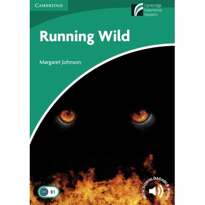 Книга Cambridge Readers Running Wild: Book Johnson, M ISBN 9788483235010 заказать онлайн оптом Украина