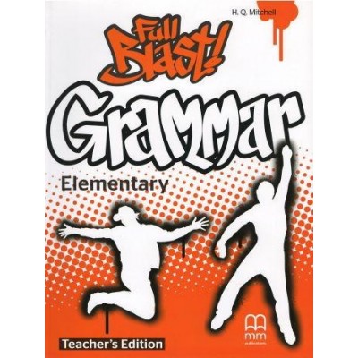 Full Blast! Grammar Elementary Teachers Book 9789604786022 MM Publications замовити онлайн