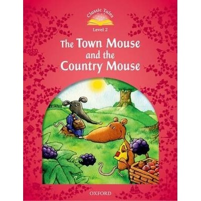 Книга Classic Tales 2 The Town Mouse and the Country Mouse ISBN 9780194239103 заказать онлайн оптом Украина