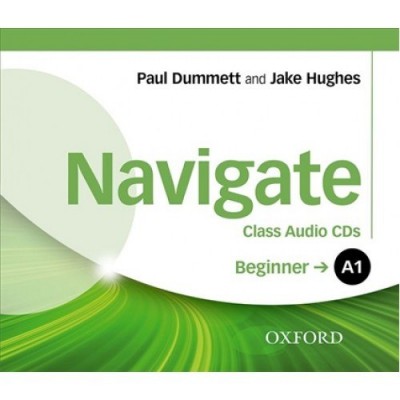 Диски для класса Navigate Beginner A1 Class Audio CDs ISBN 9780194565080 заказать онлайн оптом Украина