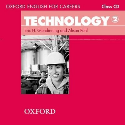 Диск Oxford English for Careers: Technology 2 Class Audio CD ISBN 9780194569552 замовити онлайн