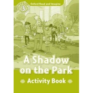 Робочий зошит A Shadow on the Park Activity Book Paul Shipton ISBN 9780194736787