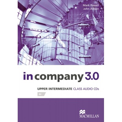 In Company 3.0 Upper-Intermediate Class CDs ISBN 9780230455405 заказать онлайн оптом Украина