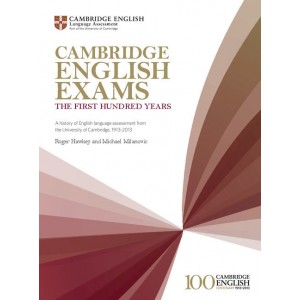Книга Cambridge English Exams: The First Hundred Years ISBN 9781107634732