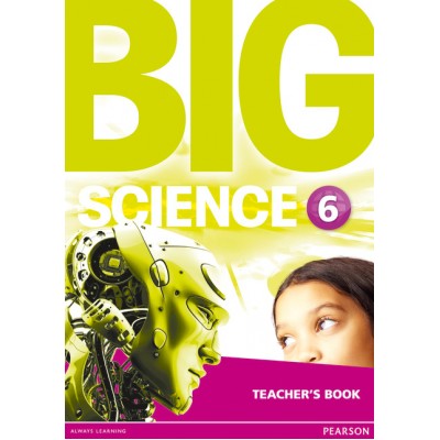 Книга для вчителя Big Science Level 6 Teachers Book ISBN 9781292144672 заказать онлайн оптом Украина
