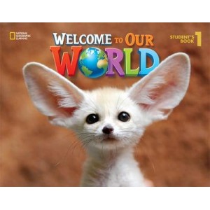 Підручник Welcome to Our World 1 Students Book OSullivan, J ISBN 9781305583092