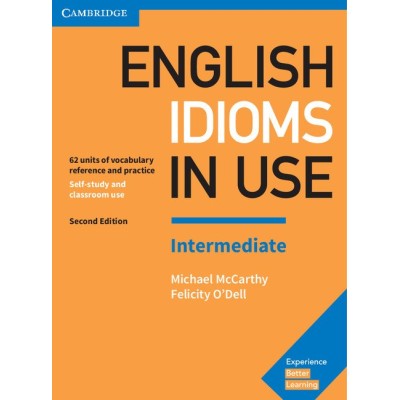 Книга English Idioms in Use 2nd Edition Intermediate McCarthy, M ISBN 9781316629888 заказать онлайн оптом Украина