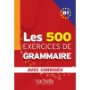 Граматика Les 500 Exercices de Grammaire B1 + Corrig?s ISBN 9782011554338 заказать онлайн оптом Украина