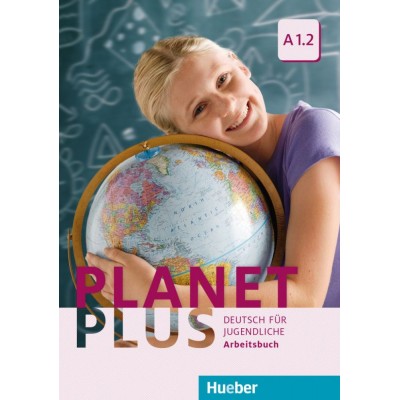 Робочий зошит Planet Plus A1.2 Arbeitsbuch ISBN 9783190117796 заказать онлайн оптом Украина